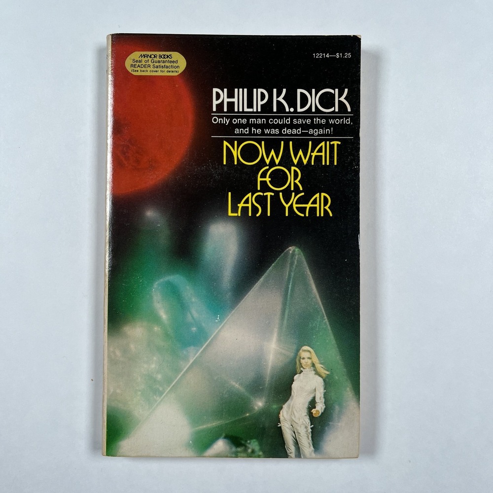 Philip K. Dick Now Wait for Last Year Manor Books 1974 Second Printing Paperback